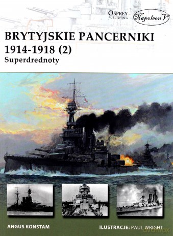 Brytyjskie pancerniki 1914-1918. Superdrednoty - Gary Staff [KSIĄŻKA]