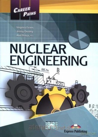 Career Paths: Nuclear Engineering podręcznik - Virginia Evans, Jenny Dooley, Anil Prinja [KSIĄŻKA]