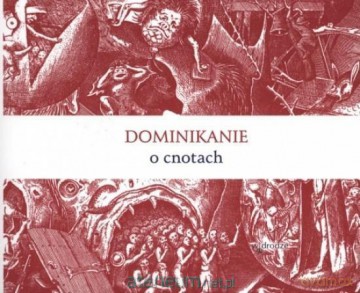Dominikanie o cnotach [KSIĄŻKA]