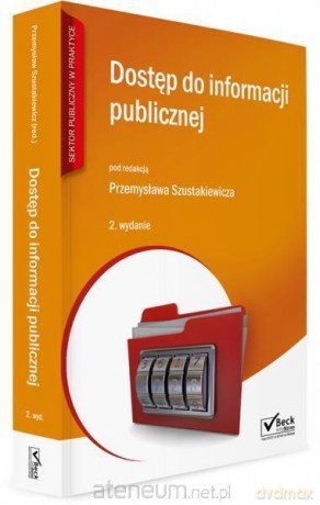 Dostęp do informacji publicznej - Przemysław Szustakiewicz [KSIĄŻKA]