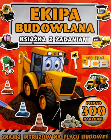 Ekipa budowlana. My first JCB. Książka z zadaniami [KSIĄŻKA]