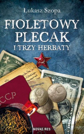 Fioletowy plecak i trzy herbaty [KSIĄŻKA]