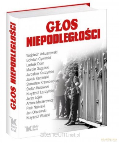 Głos niepodległości [KSIĄŻKA]
