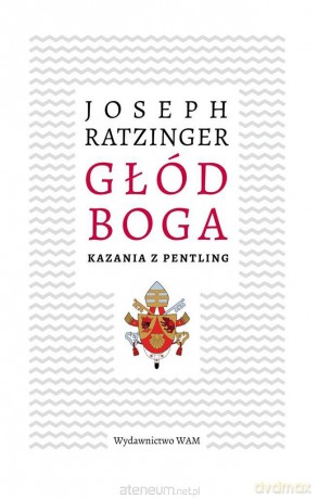 Głód Boga - Joseph Ratzinger [KSIĄŻKA]