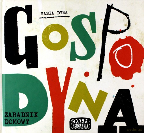 Gospodyna.Zaradnik domowy - Kasia Dyna [KSIĄŻKA]