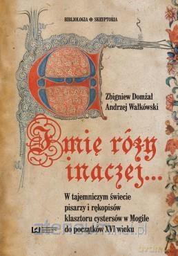 Imię róży inaczej - Zbigniew Domżał, Andrzej Wałkówski [KSIĄŻKA]