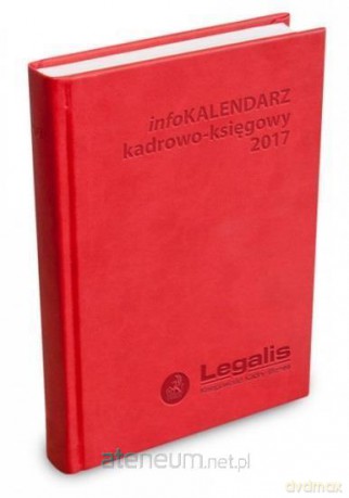 InfoKalendarz 2017 kadrowo-księgowy A5 [KALENDARZ]
