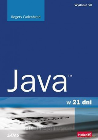 Java w 21 dni - Rogers Cadenhead [KSIĄŻKA]