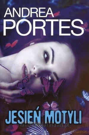 Jesień motyli - Andrea Portes [KSIĄŻKA]