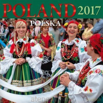 Kalendarz 2017 Wieloplanszowy Zesz. - Polska [KALENDARZ]