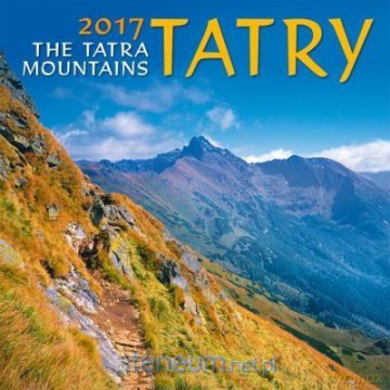 Kalendarz 2017 Wieloplanszowy Zesz. - Tatry [KALENDARZ]