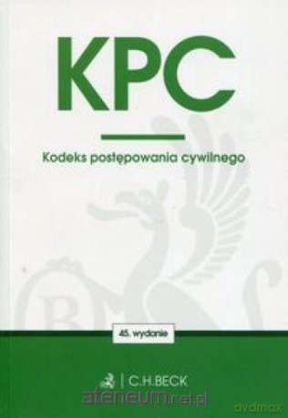 Kodeks postępowania cywilnego w.45 [KSIĄŻKA]