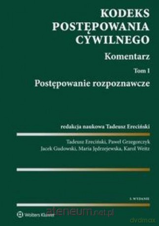 Kodeks postępowania cywilnego. Komentarz [KSIĄŻKA]