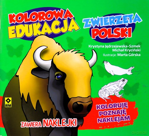 Kolorowa edukacja - Zwierzęta Polski [KSIĄŻKA]