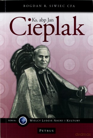 ks. abp Jan Cieplak - Bogdan Siwiec [KSIĄŻKA]