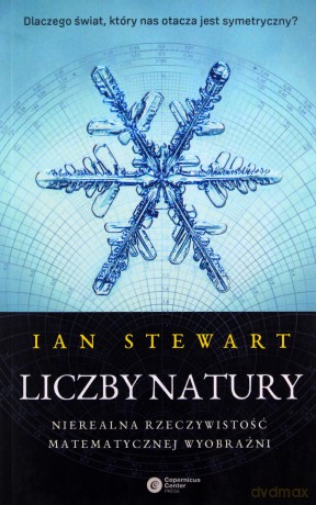 Liczby natury. Nierealna rzeczywistość... - Ian Stewart [KSIĄŻKA]