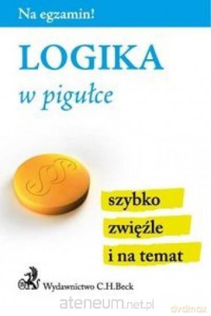 Logika w pigułce [KSIĄŻKA]