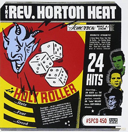 The Reverend Horton Heat: Holy Roller [CD]