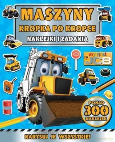 Maszyny Kropka po kropce My first JCB. Naklejki.. [KSIĄŻKA]