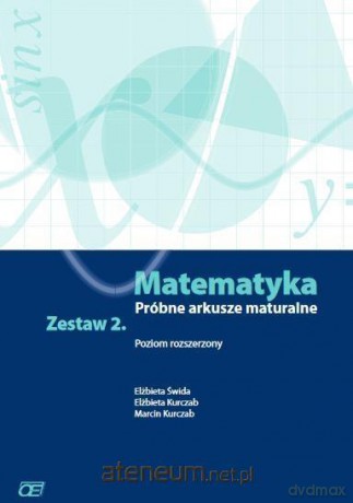 Matematyka LO Próbne arkusze maturalne z.2 zakres rozszerzony [KSIĄŻKA]