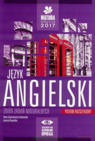 Matura 2017 Język angielski Zbiór zadań zakres rozszerzony [KSIĄŻKA]