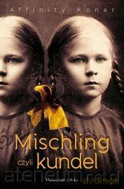 Mischling czyli kundel - Affinity Konar [KSIĄŻKA]