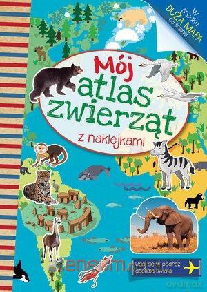 Mój atlas zwierząt z naklejkami [KSIĄŻKA]