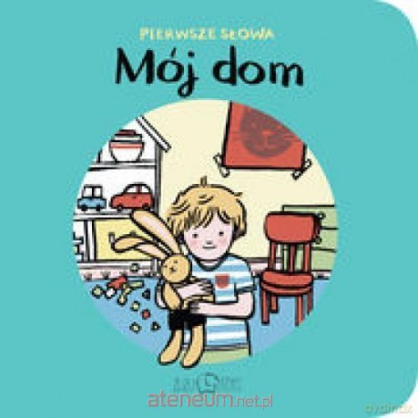 Mój Dom Pierwsze Słowa - Zosia Dzierżawska [KSIĄŻKA]