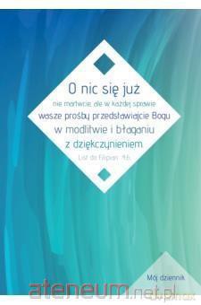 Mój dziennik - Turkus - o nic się już nie martwcie