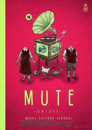 Mute on/off - Bartosz Sztybor, Dennis Wojda, Sebastian Skrobol [KOMIKS]