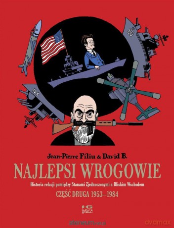 Najlepsi wrogowie cz. II 1953-1984 - Jean-Pierre Filiu, David B. [KOMIKS]