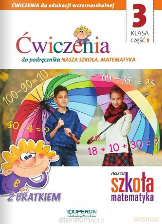 Nasza Szkoła. Matematyka Szkoła podstawowa 3/1 ćw. [KSIĄŻKA]