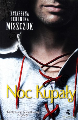Noc Kupały. Kwiat paproci (Tom 2) - Katarzyna B. Miszczuk [KSIĄŻKA]