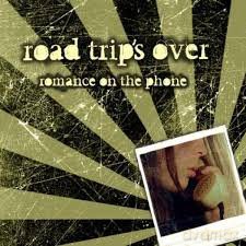 Road Trip\'s Over: Romance On The Phone [CD]