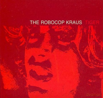 Robocop Kraus: Tiger (digipack) [CD]