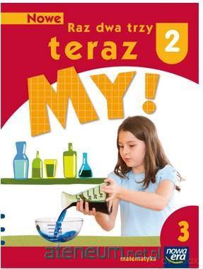 Nowe Raz, dwa, trzy, teraz my! 2/3 Matematyka [KSIĄŻKA]