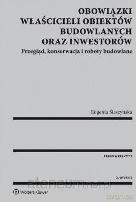 Obowiązki właścicieli obiektów budowlanych... - Eugenia Śleszyńska [KSIĄŻKA]