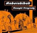 Robotobibok: Nawyki przyrody (digipack) [CD]