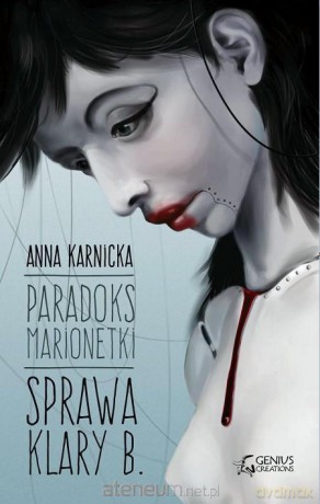 Paradoks marionetki: Sprawa Klary B - Anna Karnicka [KSIĄŻKA]