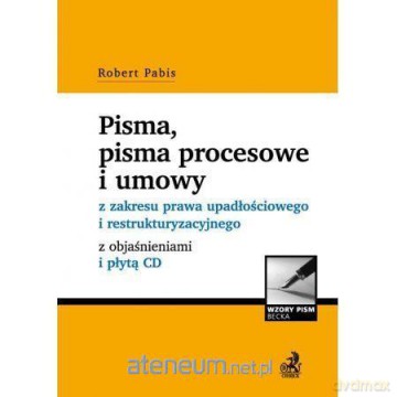 Pisma pisma procesowe i umowy z zakresu prawa... - Robert Pabis [KSIĄŻKA]