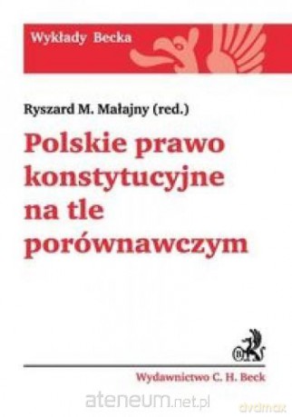 Polskie prawo konstytucyjne na tle porównawczym [KSIĄŻKA]