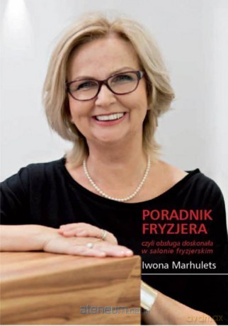 Poradnik fryzjera - Iwona Marhulets [KSIĄŻKA]