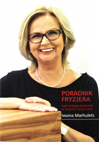 Poradnik fryzjera - Iwona Marhulets [KSIĄŻKA]