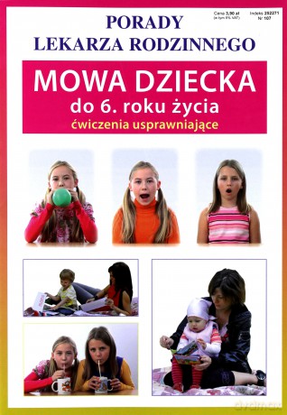 Porady lekarza rodzinnego. Mowa dziecka do 6. roku - Sylwia Szczepańska [KSIĄŻKA]