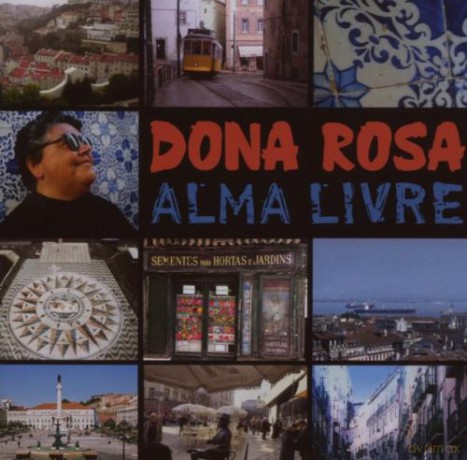 Dona Rosa: Alma Livre [CD]