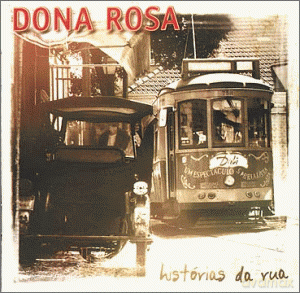 Dona Rosa: Historias Da Rua [CD]