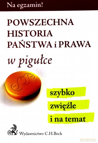 Powszechna historia państwa i prawa w pigułce [KSIĄŻKA]
