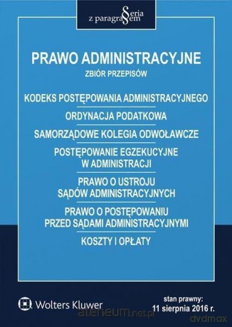 Prawo administracyjne. Zbiór przepisów [KSIĄŻKA]