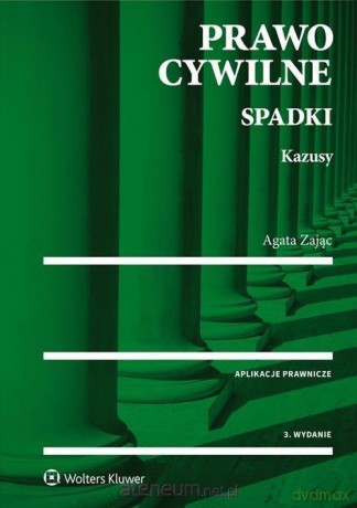 Prawo cywilne. Spadki. Kazusy [KSIĄŻKA]