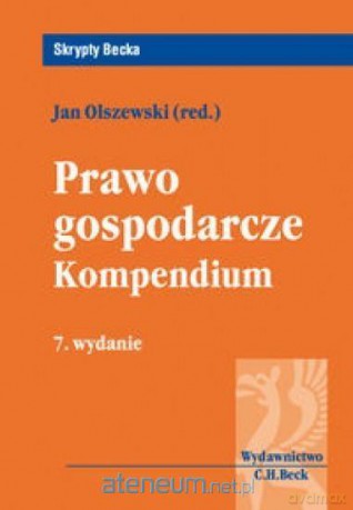 Prawo gospodarcze. Kompendium [KSIĄŻKA]